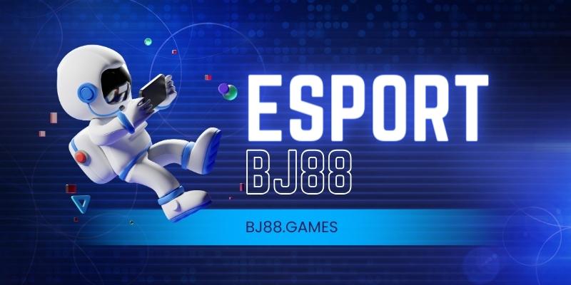 Esports BJ88 có những tựa game nào hấp dẫn?